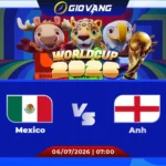 Soi kèo Mexico vs Anh 07h00 ngày 06/7/2026 – World Cup 2026